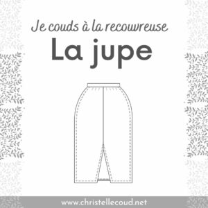 cours recouvreuse Paris jupe Artesane la fabrique Christelle BENEYTOUT